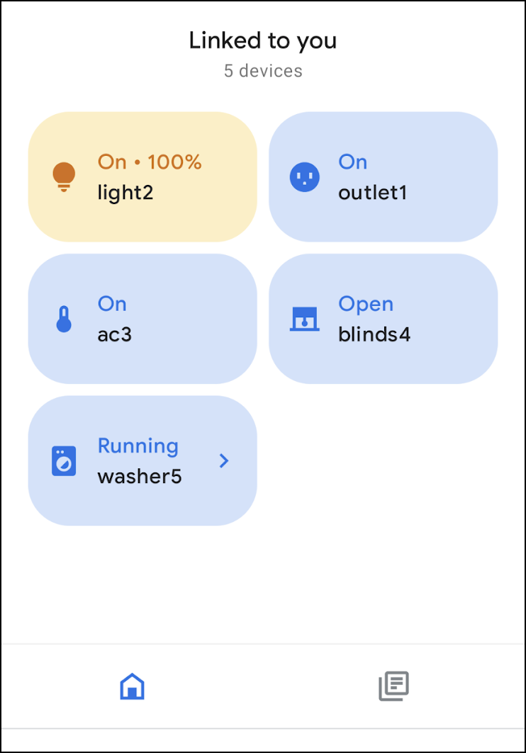 This figure shows the default device list that populates when a user
successfully links the Google Home Playground to their account.